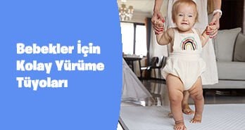Bebeğinizin Yürümesini Kolaylaştıracak Kas Gelişimi Tüyoları
