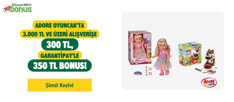 ADORE OYUNCAK’TA 350 TL BONUS KAZANMA FIRSATI!