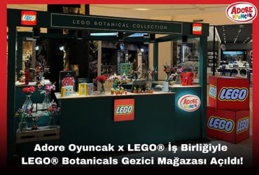 Adore Oyuncak x LEGO® İş Birliğiyle LEGO® Botanicals Gezici Mağazası Metropol AVM’de Açıldı