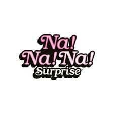 Na! Na! Na! Surprise